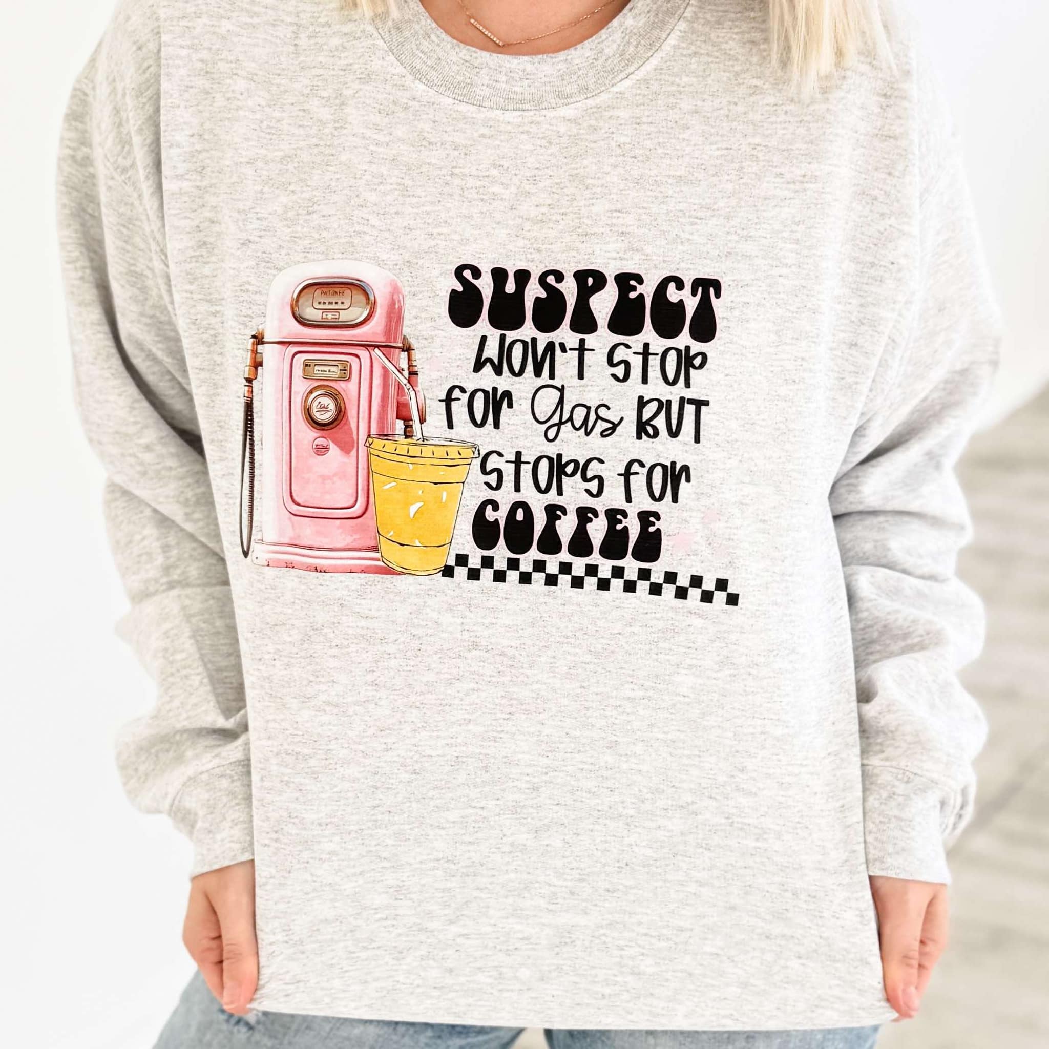 Suspect Won't Stop For Gas  Graphic Tee
