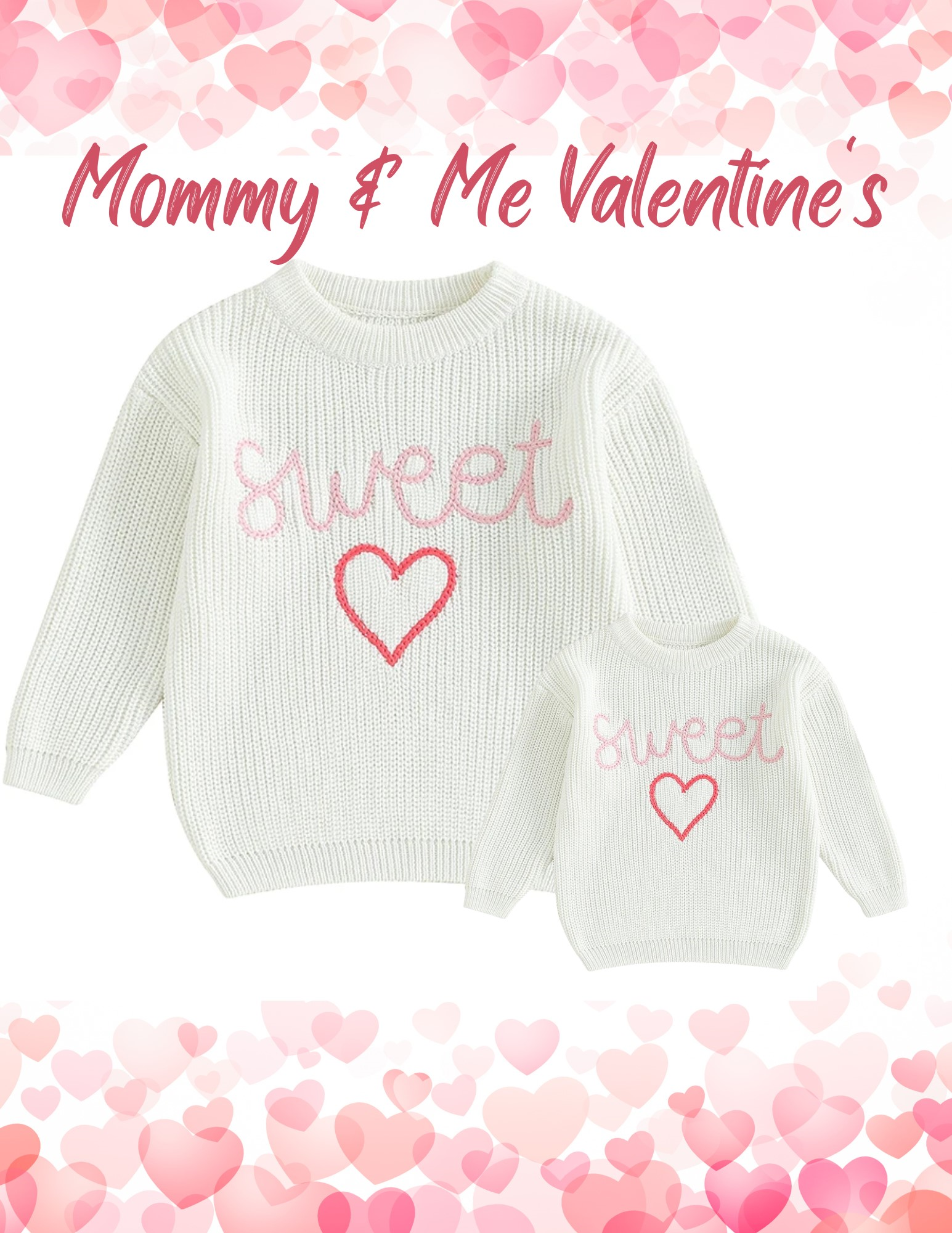 Mommy and Me Valentine's Sweetheart Sweater*