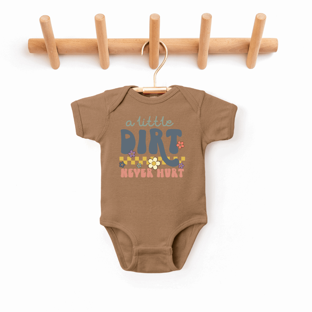 A Little Dirt Never Hurt Infant Bodysuit