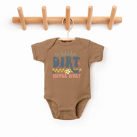 A Little Dirt Never Hurt Infant Bodysuit