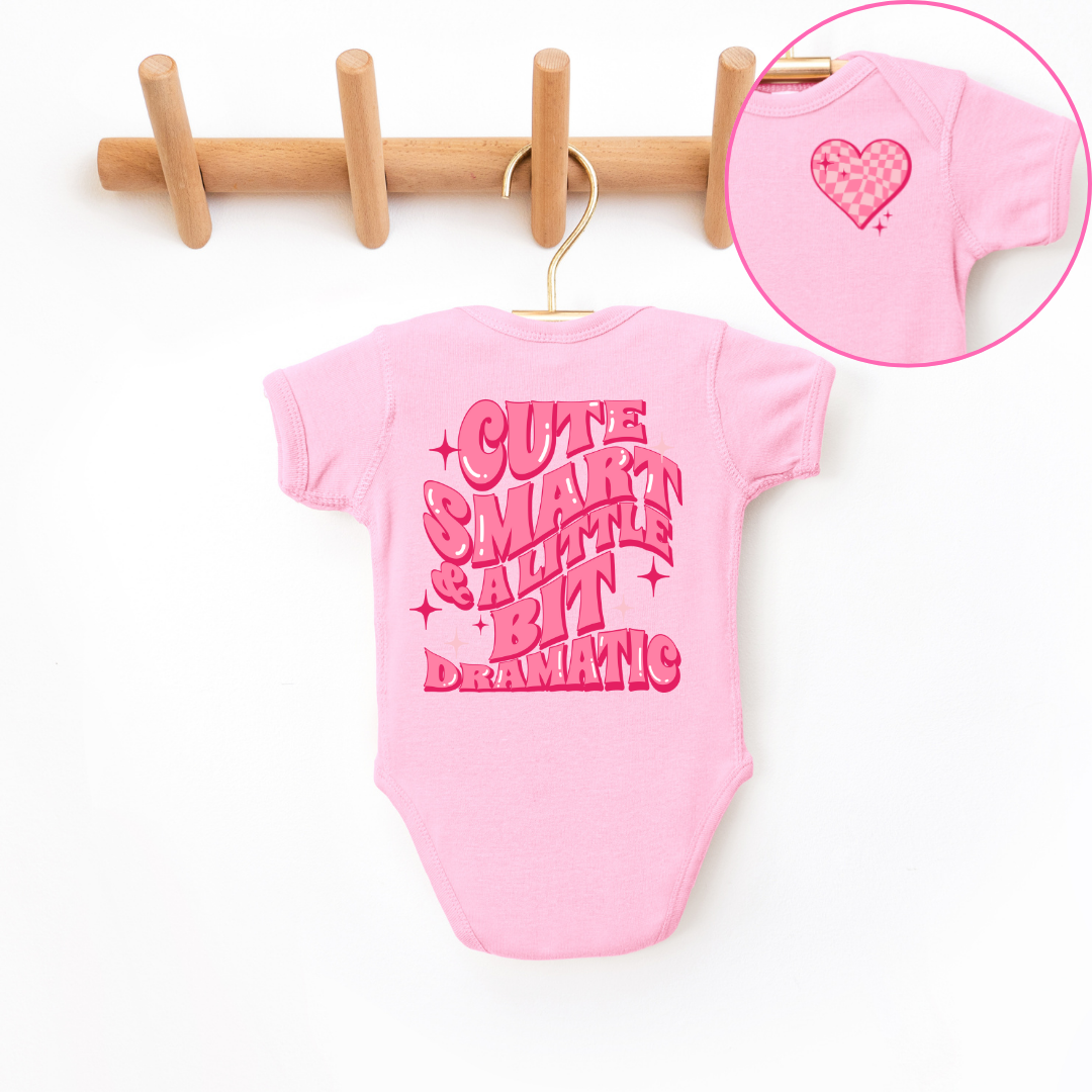 Cute Smart & A Little Bit Dramatic Infant Bodysuit